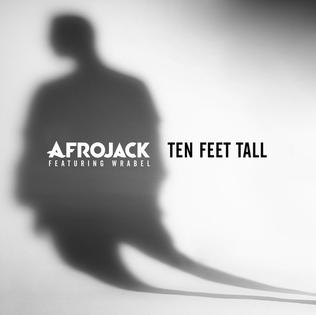 Ten-Feet-Tall-Afrojack-featuring-Wrabel.jpg